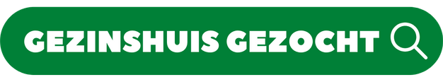 Gezinshuis gezocht